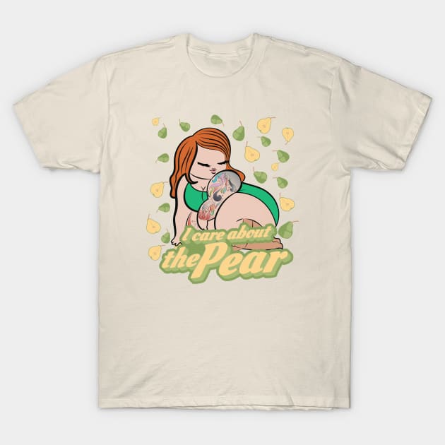 I care about the Pear T-Shirt by Palegingerpear